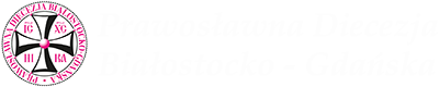 Prawosławna Diecezja Białostocko-Gdańska
